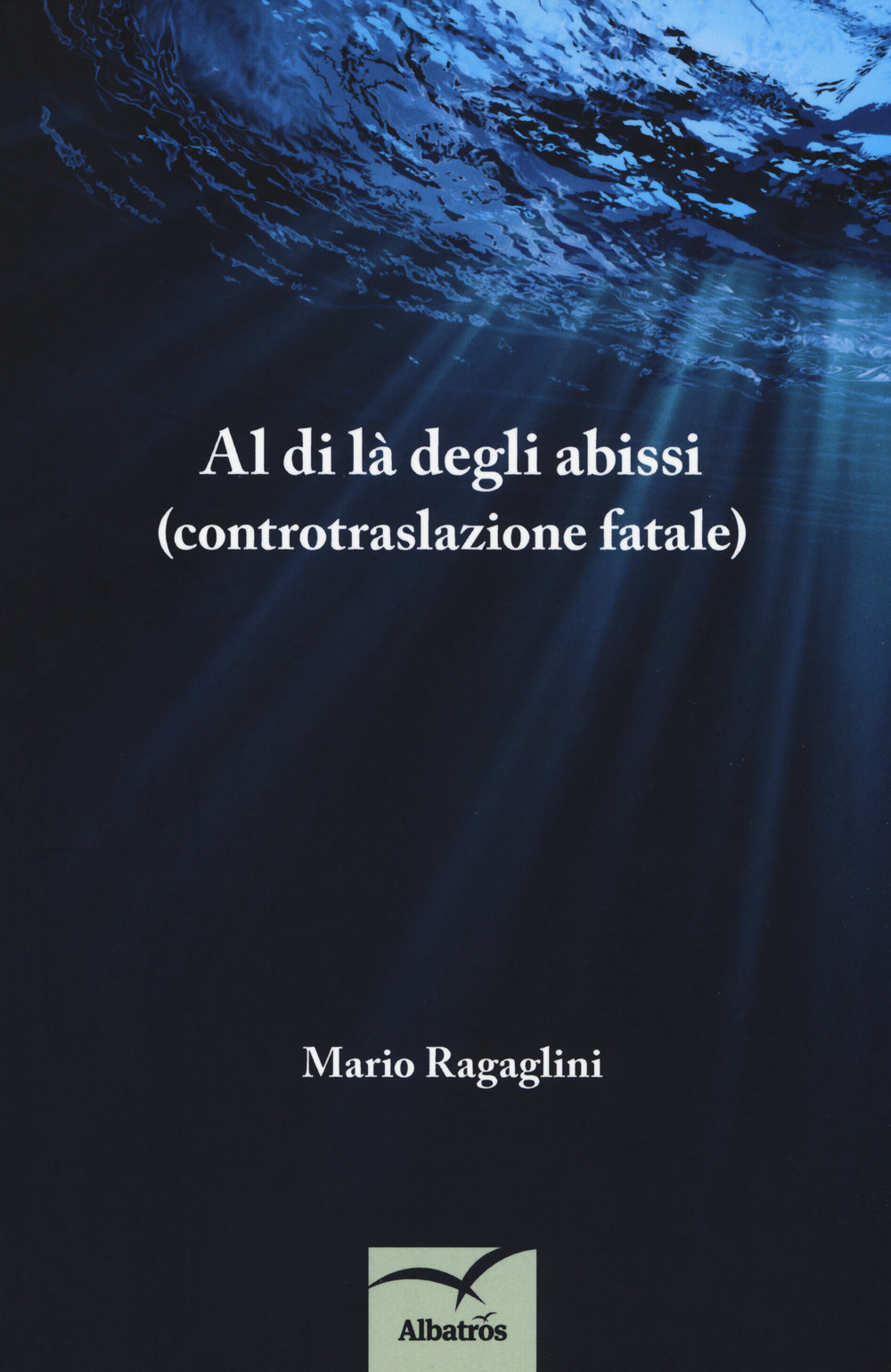 Al di là degli abissi (controtraslazione fatale)