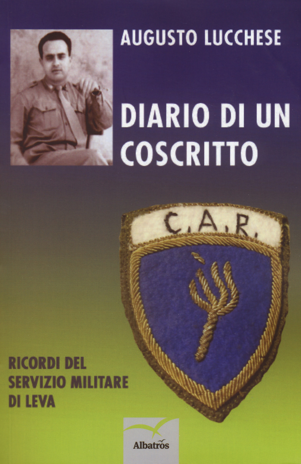 Diario di un coscritto. Ricordi del servizio militare di leva