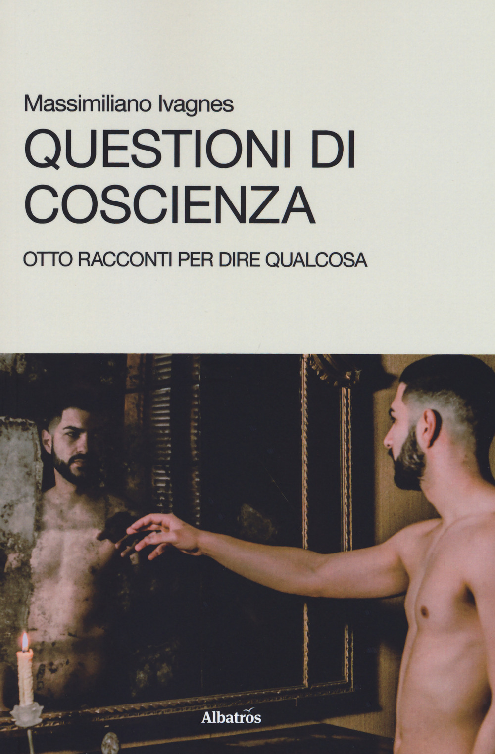 Questioni di coscienza. Otto racconti per dire qualcosa