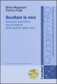 Ascoltare la voce. Itinerario percettivo alla scoperta delle qualità della voce