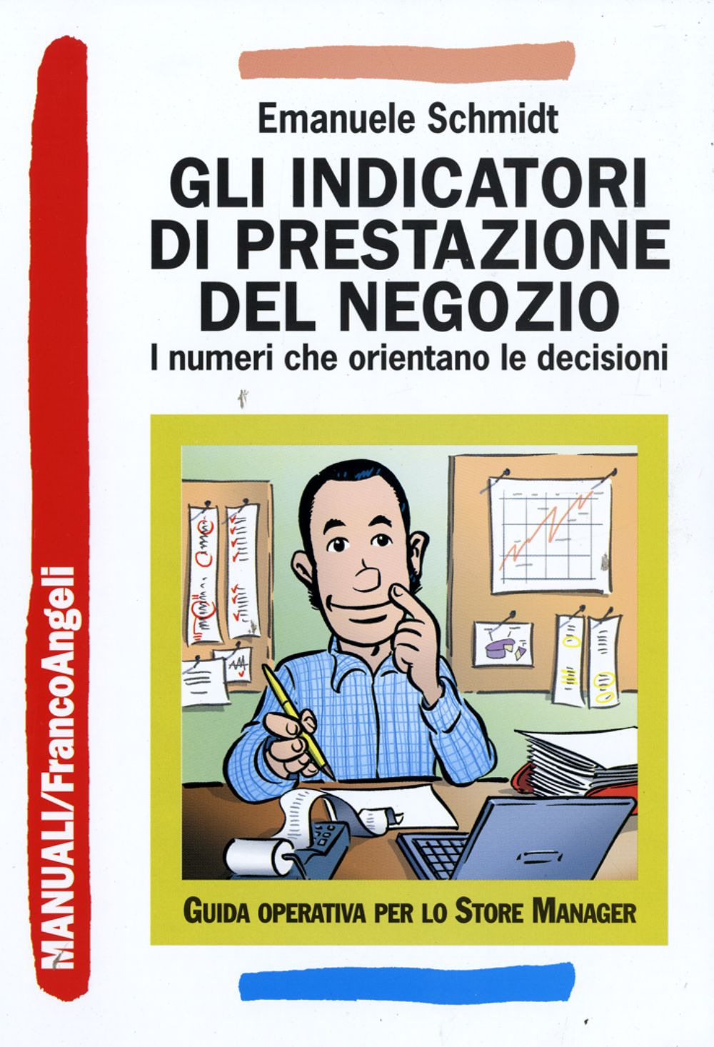 Gli indicatori di prestazione del negozio. I numeri che orientano le decisioni