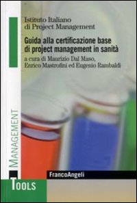 Guida alla certificazione base di project management in sanità