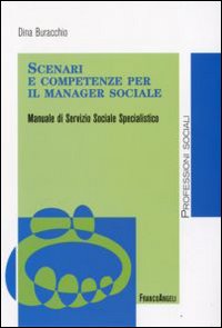 Scenari e competenze per il manager sociale