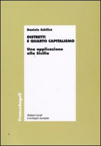 Distretti e quarto capitalismo. Un'applicazione alla Sicilia