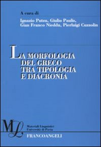 La morfologia del greco tra tipologia e diacronia