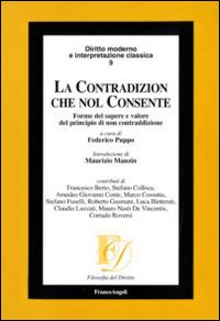 La contradizion che nol consente. Forme del sapere e valore del principio di non contraddizione