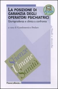 La posizione di garanzia degli operatori psichiatrici. Giurisprudenza e clinica a confronto