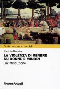 La violenza di genere su donne e minori. Un'introduzione