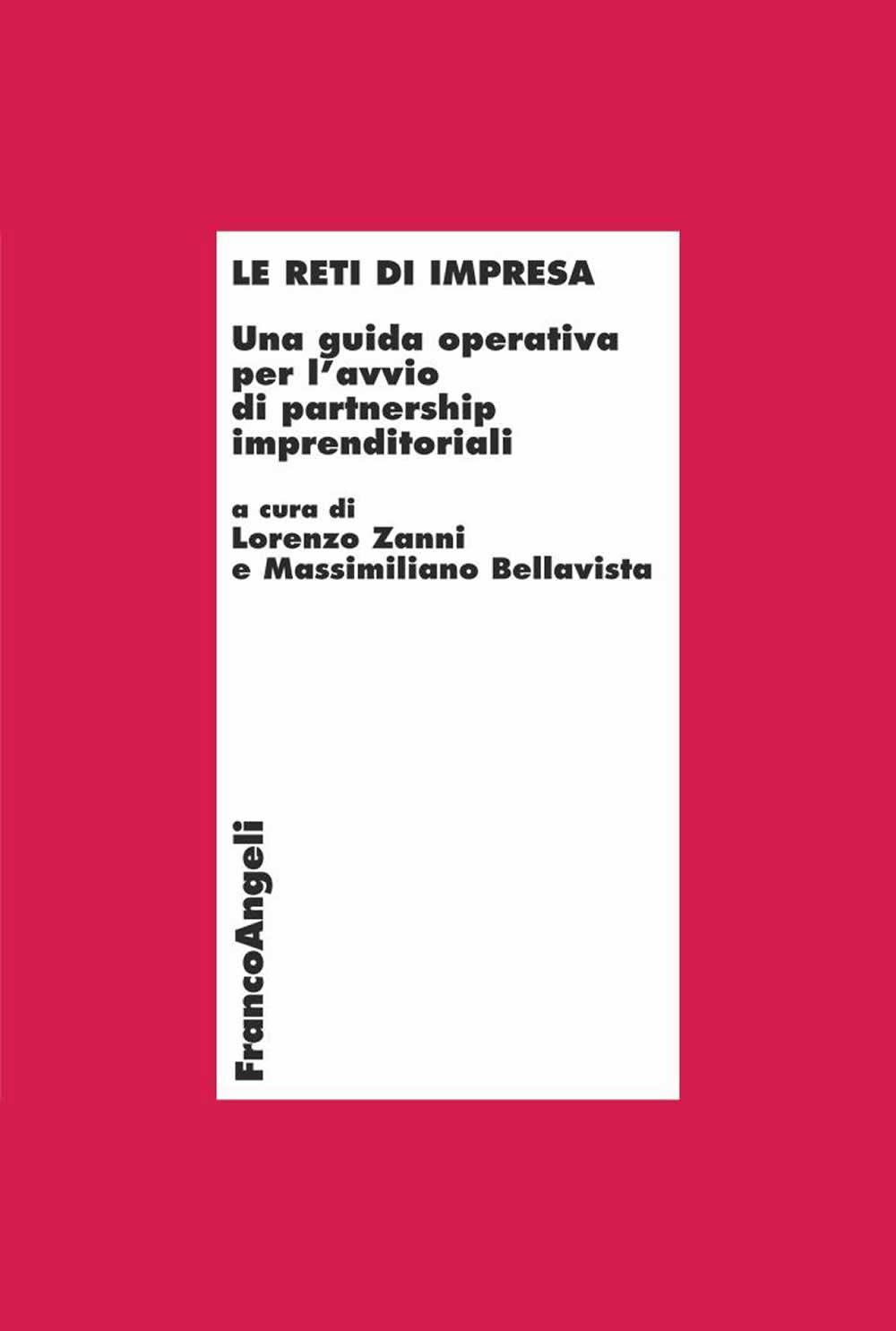 Le reti di impresa. Una guida operativa per l'avvio di partnership imprenditoriali