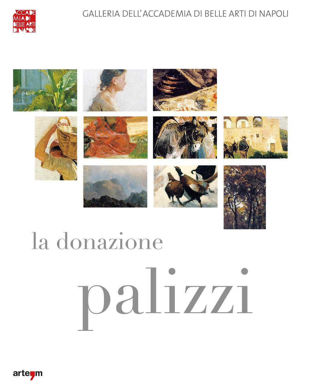 La donazione Palizzi all'Accademia di belle arti di Napoli