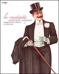 La creatività sartoriale campana. Abbigliamento maschile e moda mare