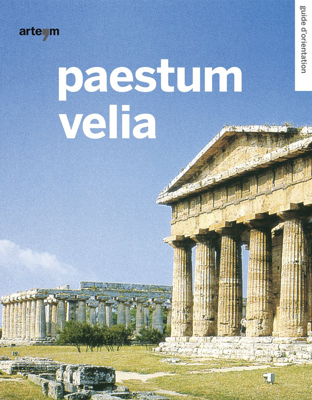 Paestum. Velia. Guida breve. Ediz. francese
