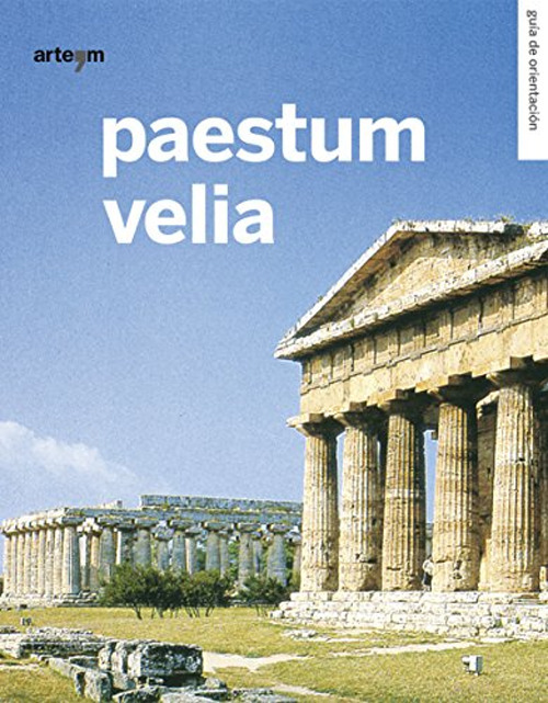 Paestum. Velia. Guida breve. Ediz. spagnola