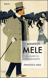 I manifesti Mele al Museo di Capodimonte