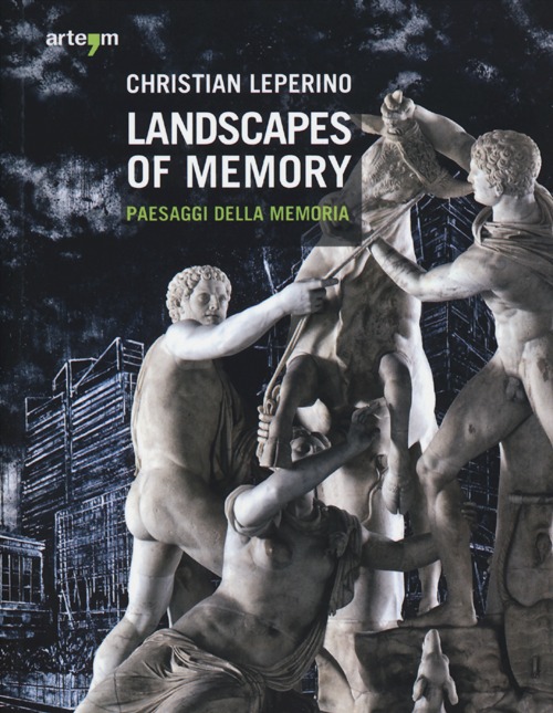 Landscapes of memory-Paesaggi della memoria. Catalogo della mostra (Napoli, 21 giugno-21 luglio 2012)