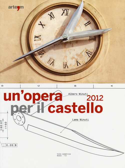 Un'opera per il castello 2012. Lo spazio della memoria, la memoria dello spazio. (Napoli, 24 maggio-24 giugno 2013)