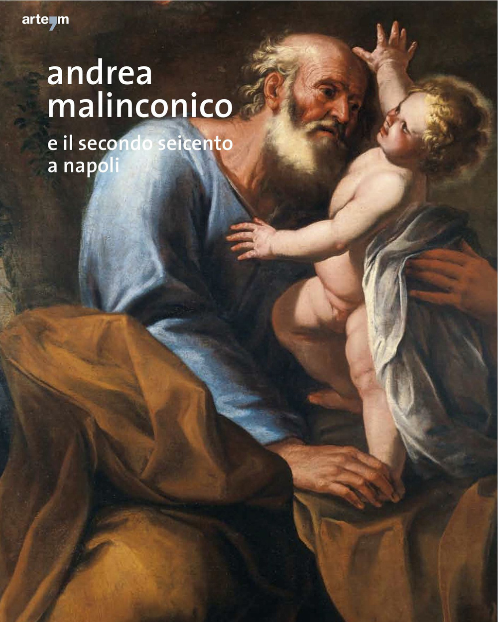 Andrea Malinconico e il secondo Seicento a Napoli
