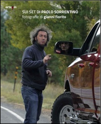 Sui set di Paolo Sorrentino. Fotografie di Gianni Fiorito