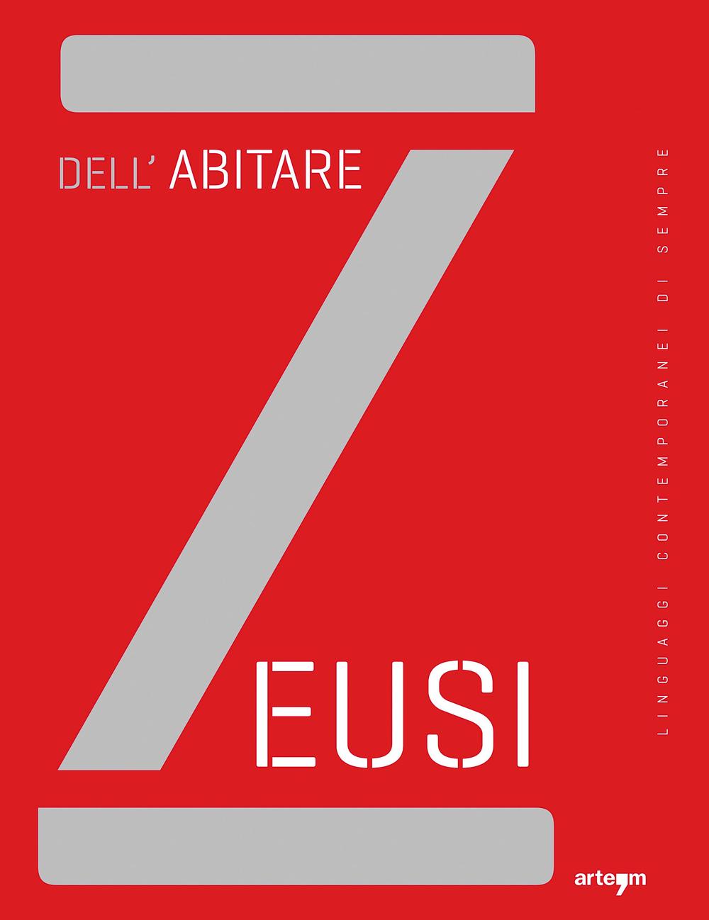 Zeusi. Linguaggi contemporanei di sempre. Vol. 3