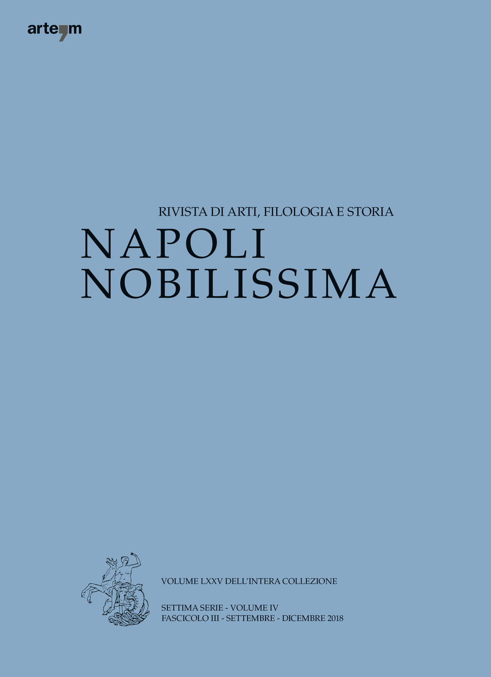 Napoli nobilissima. Rivista di arti, filologia e storia. Settima serie. Vol. 4/3: Settembre-dicembre 2018