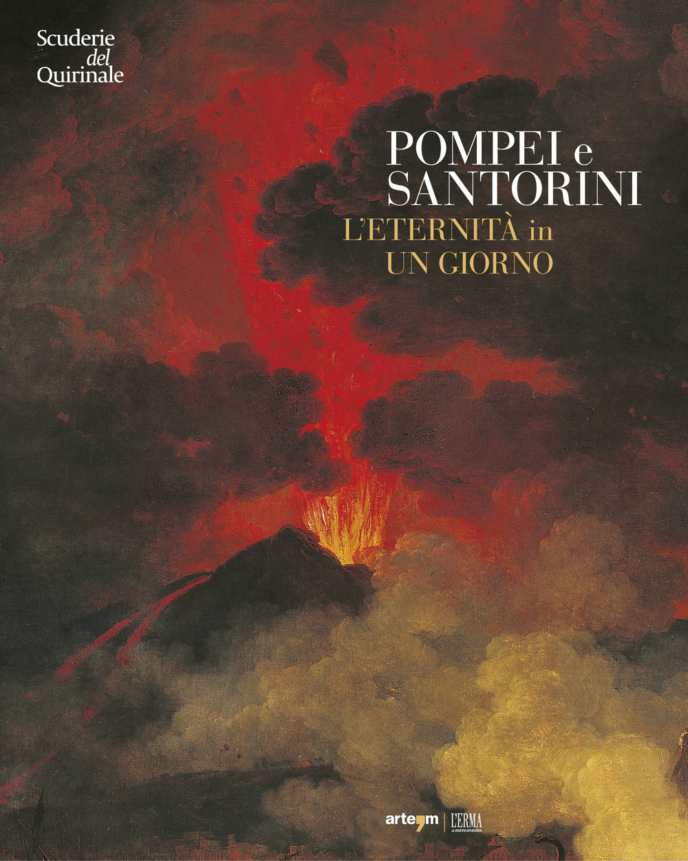 Pompei e Santorini. L'eternità in un giorno. Catalogo della mostra (Roma, 11 ottobre 2019-6 gennaio 2020)
