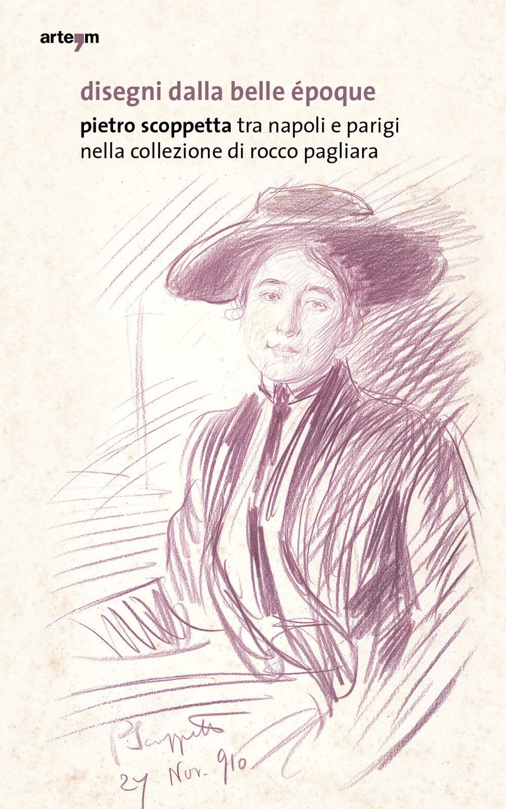 Disegni dalla belle Époque. Pietro Scoppetta tra Napoli e Parigi nella collezione di Rocco Pagliara. Catalogo della mostra (Napoli, 16 dicembre 2019-31 marzo 2020)