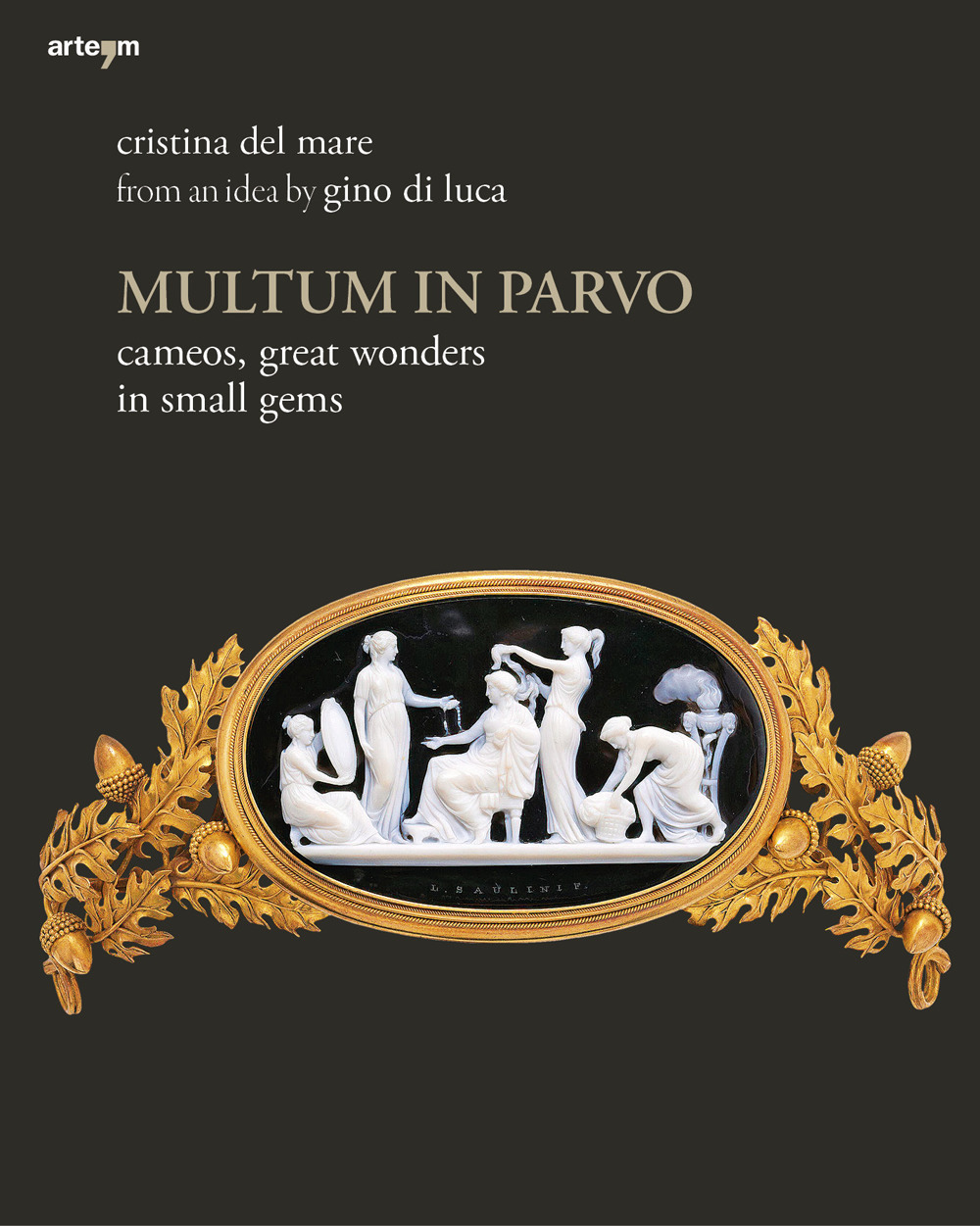 Multum in parvo. Cameos, great wonders in small gems