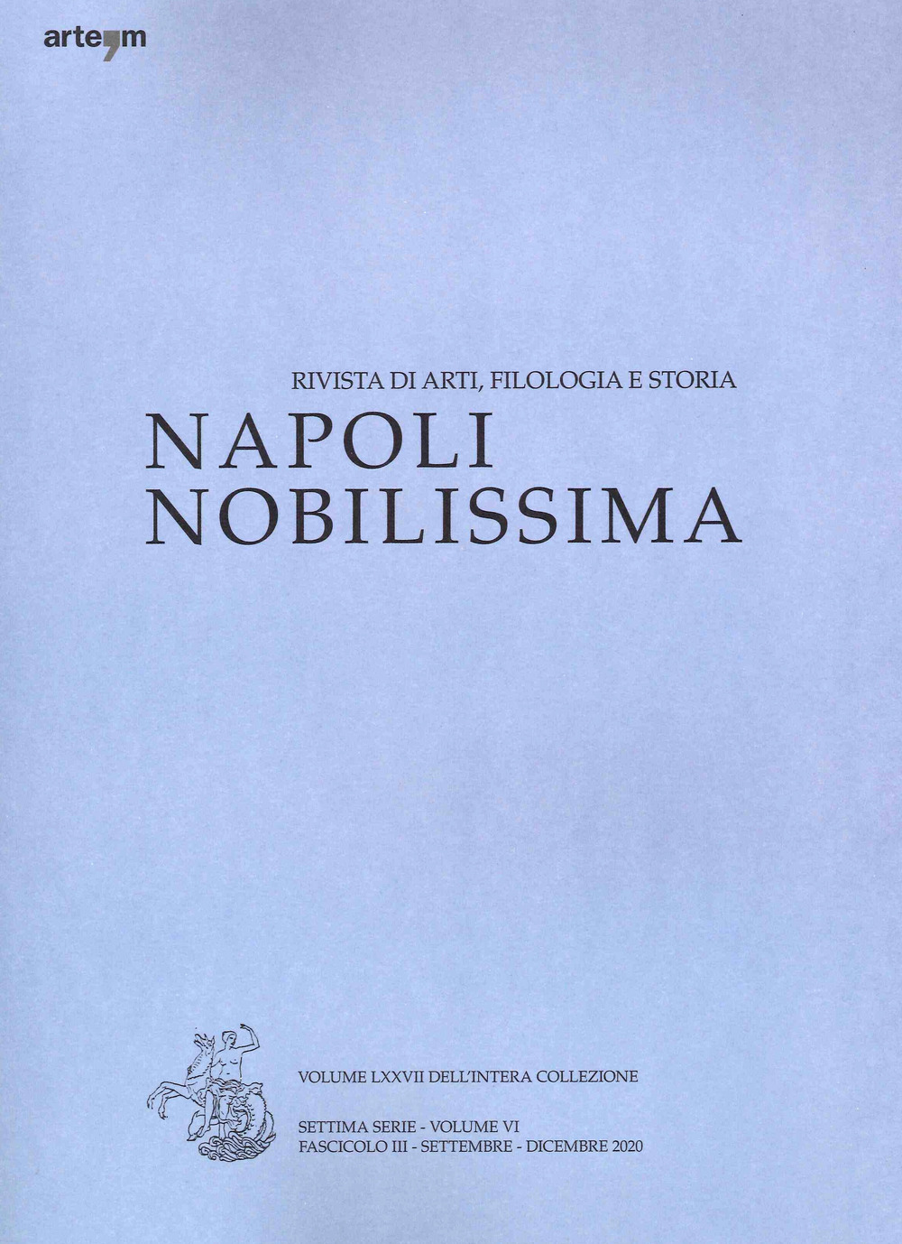 Napoli nobilissima. Rivista di arti, filologia e storia. Settima serie. Vol. 6: Settembre-dicembre 2020