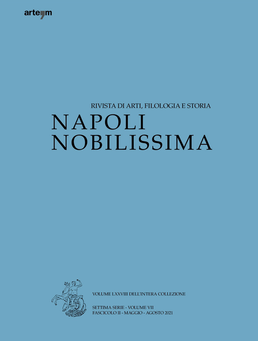 Napoli nobilissima. Rivista di arti, filologia e storia. Settima serie. Vol. 7/2/2: Maggio-Agosto 2021