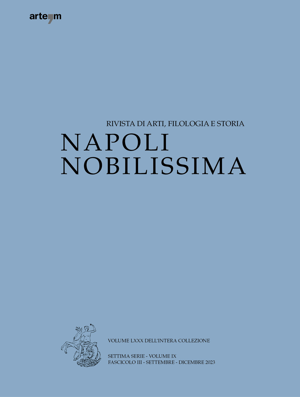 Napoli Nobilissima. Rivista di arti, filologia e storia. Settima serie. Vol. 9: Settembre-dicembre 2023
