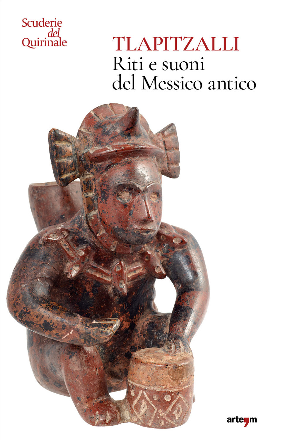 Tlapitzalli. Riti e suoni del Messico antico. Catalogo della mostra (Roma, Scuderie del Quirinale, 29 luglio-25 settembre 2024)