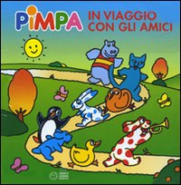 In viaggio con gli amici. Pimpa