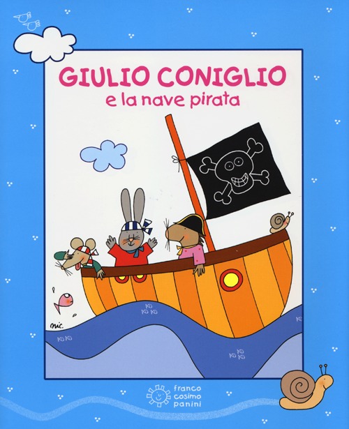 Giulio Coniglio e la nave pirata. Con videolibro