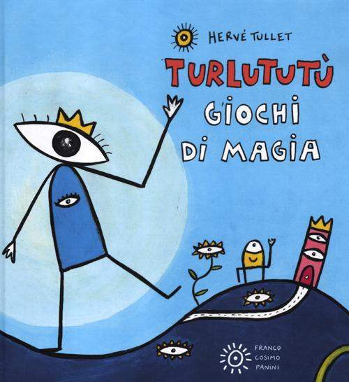 Giochi di magia. Turlututù