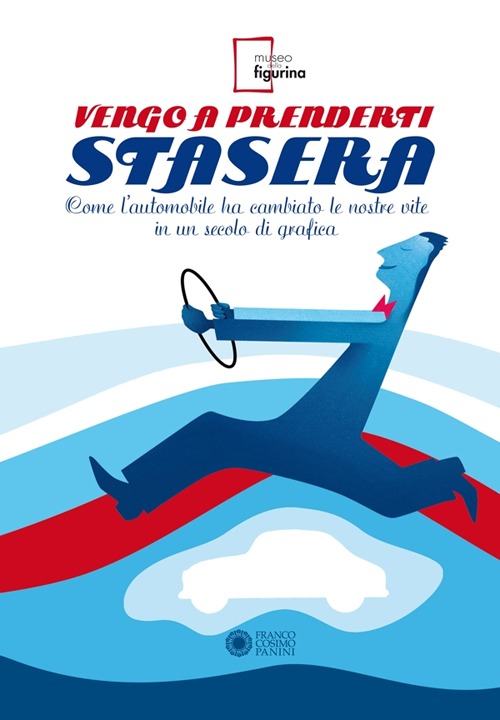 Vengo a prenderti stasera. Come l'automobile ha cambiato le nostre vite in un secolo di grafica