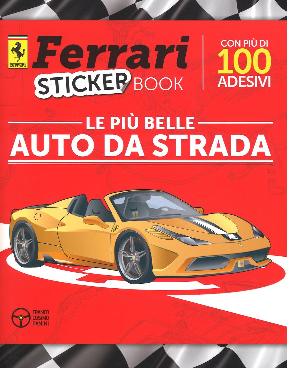 Le più belle auto da strada. Ferrari sticker book