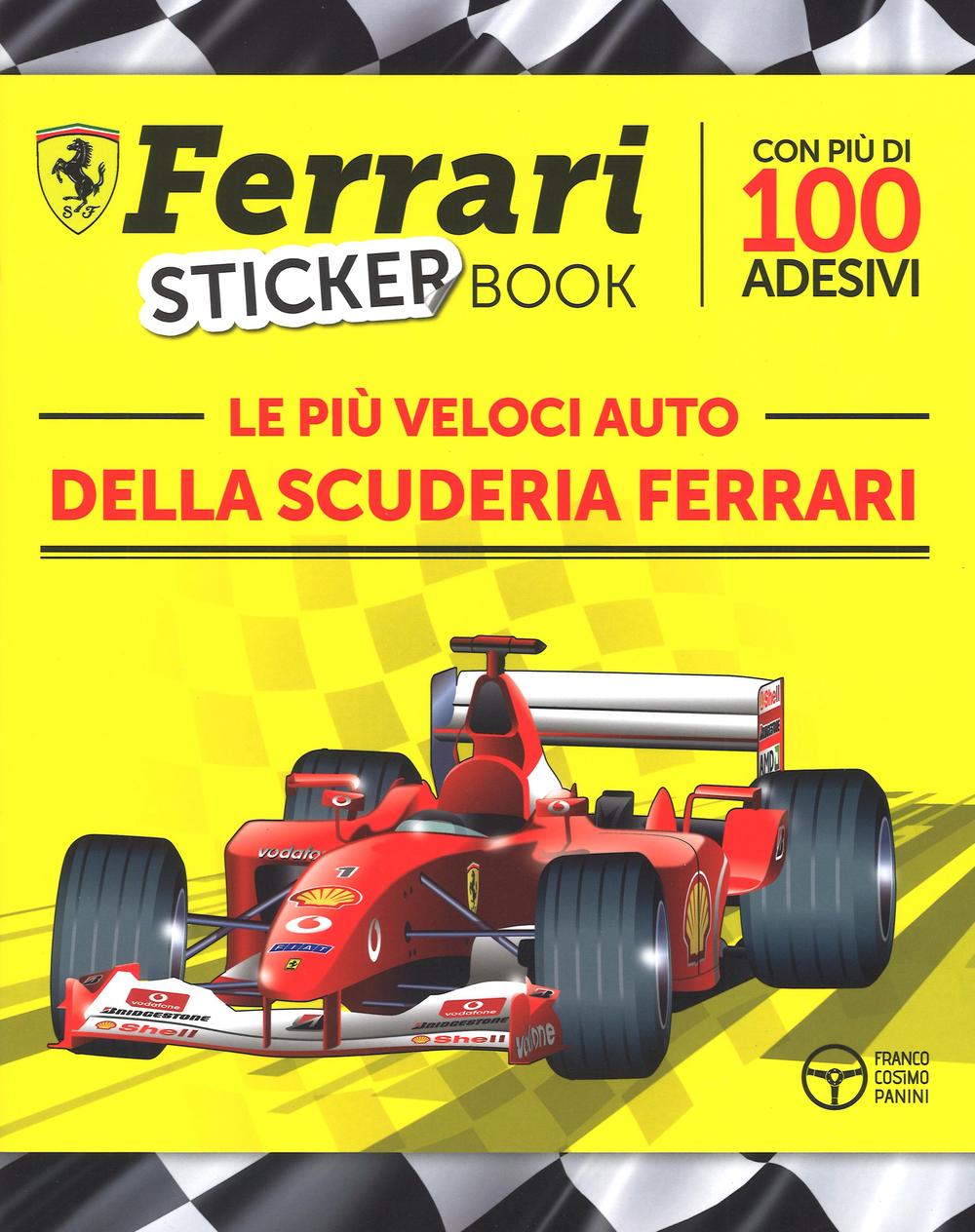 Le più veloci auto della scuderia Ferrari. Con adesivi