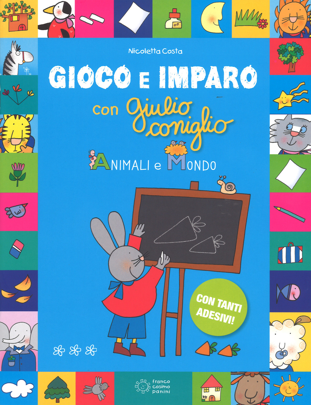 Animali e mondo. Gioco e imparo con Giulio Coniglio