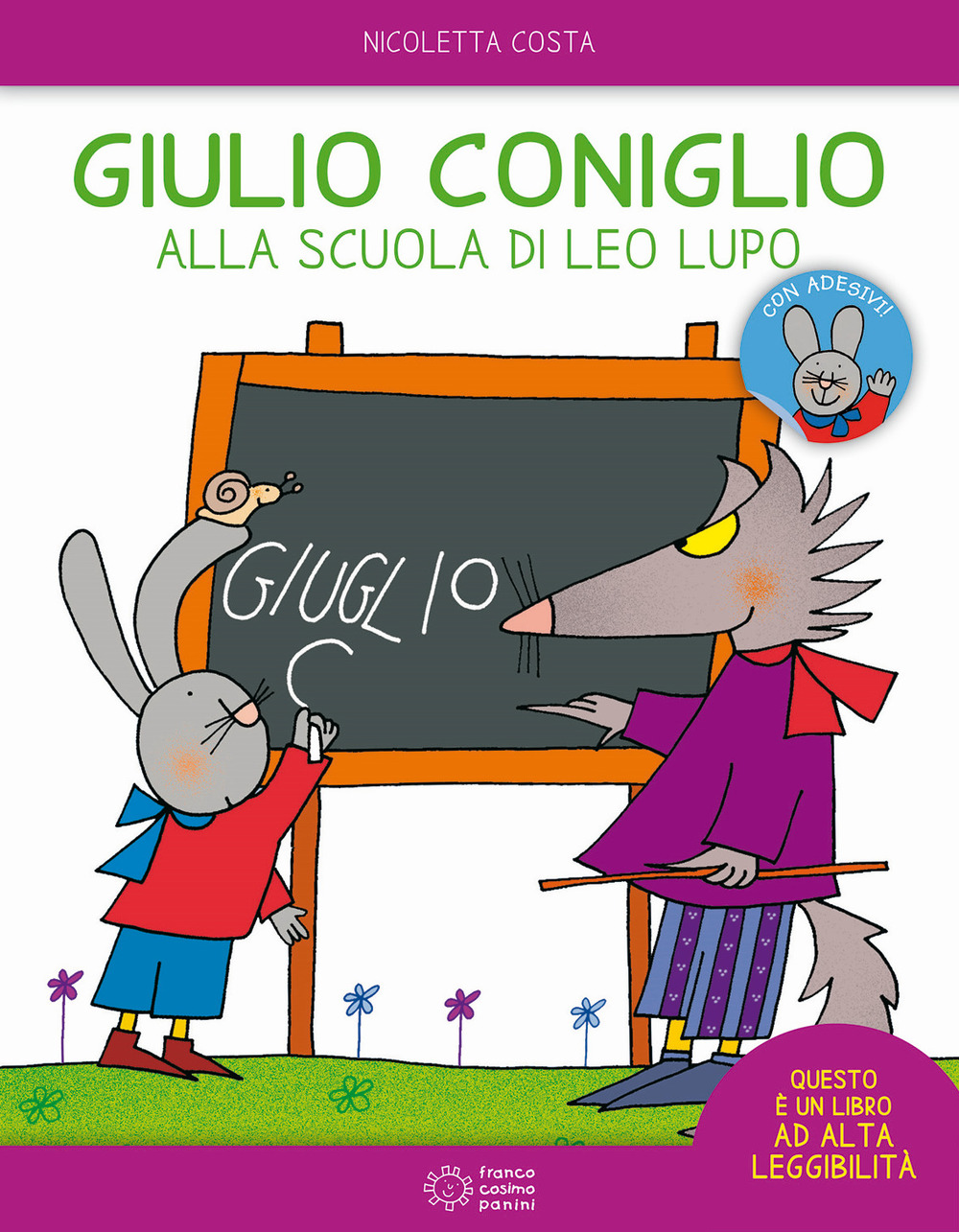 Giulio Coniglio alla scuola di Leo lupo. Con adesivi
