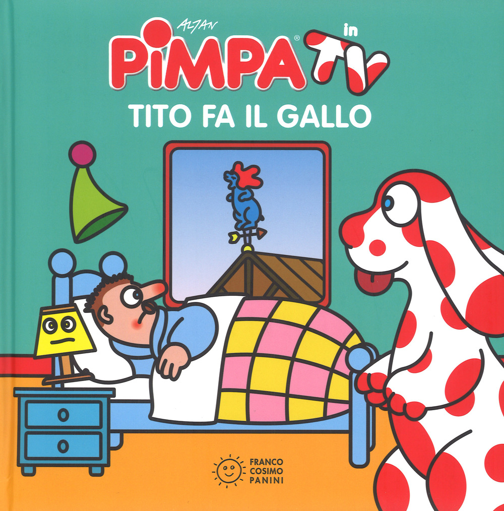 Pimpa. Tito fa il gallo