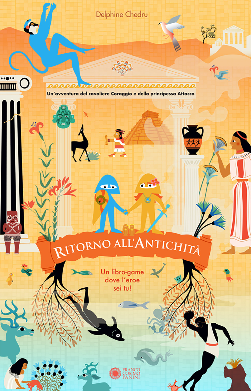 Ritorno all'antichità. Un'avventura del cavaliere Coraggio e della principessa Attacco