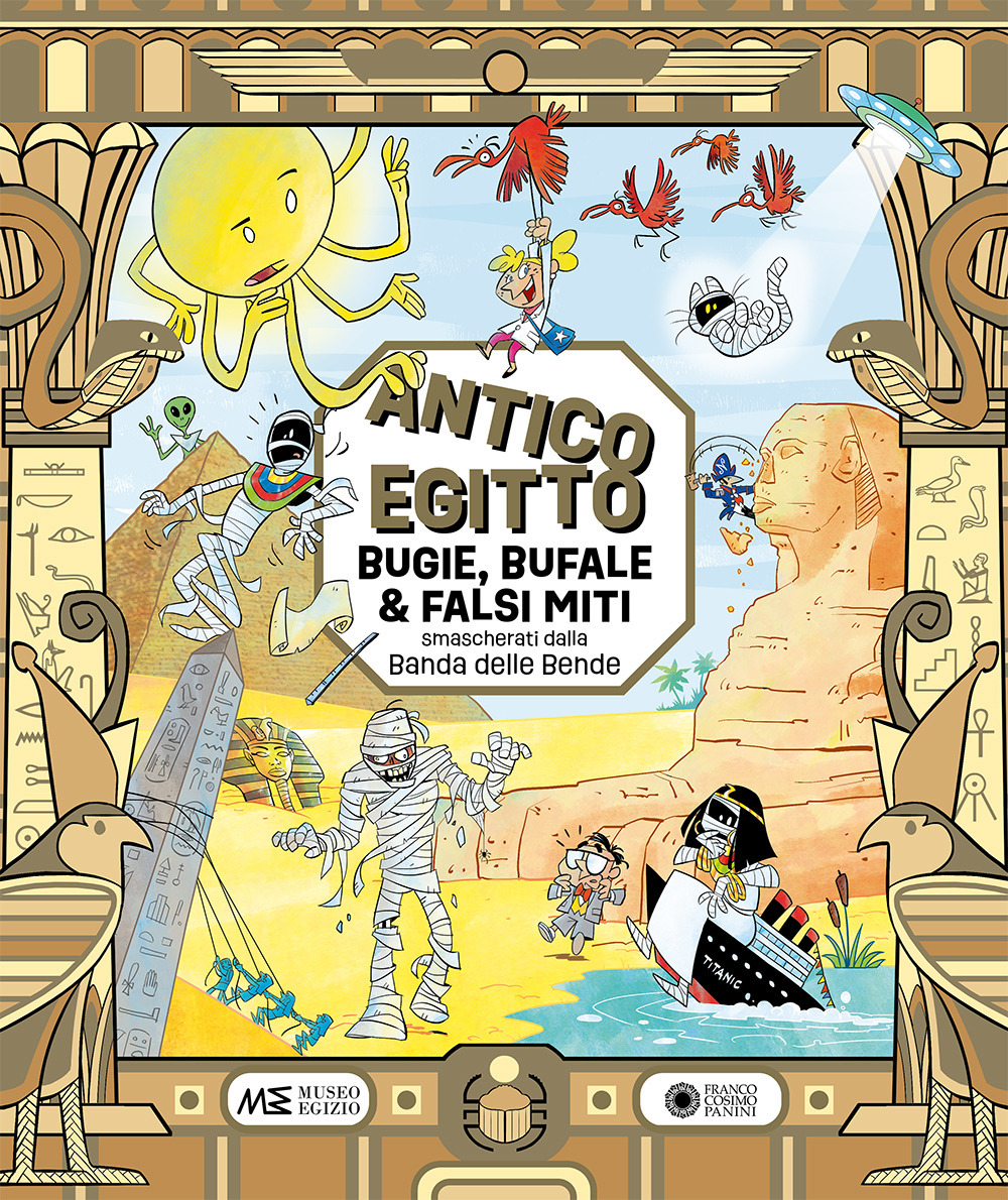 Antico Egitto: bugie, bufale e falsi miti smascherati dalla Banda delle Bende