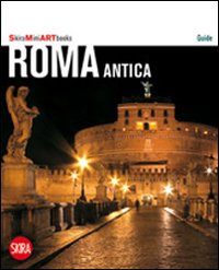 Roma antica. Con cartina