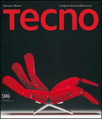 Tecno. L'eleganza discreta della tecnica