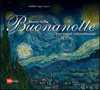 Storie della buonanotte per sogni coloratissimi