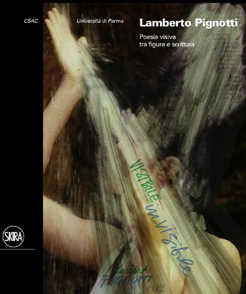 Lamberto Pignotti. Poesia visiva tra figura e scrittura