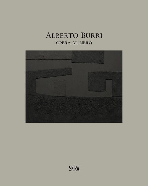 Alberto Burri. Opera al nero. Cellotex 1972-1992