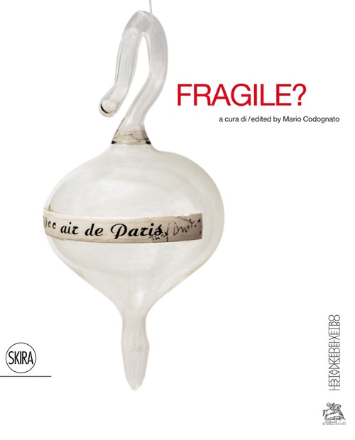 Fragile? Le stanze del vetro