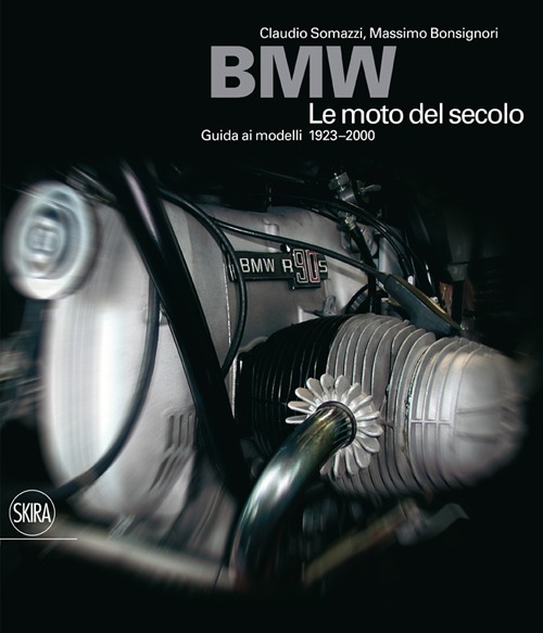 BMW. Le moto del secolo