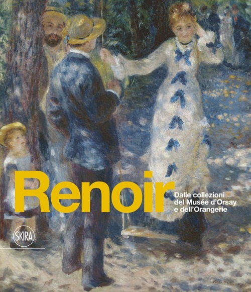 Renoir. Dalle collezioni del Musée d'Orsay e dell'Orangerie
